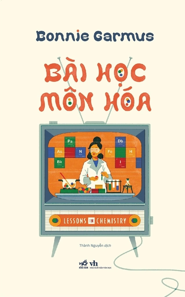 Bìa Bài học môn hóa, sách 440 trang, Nhã Nam và NXB Văn học liên kết ấn hành. Ảnh: Nhã Nam