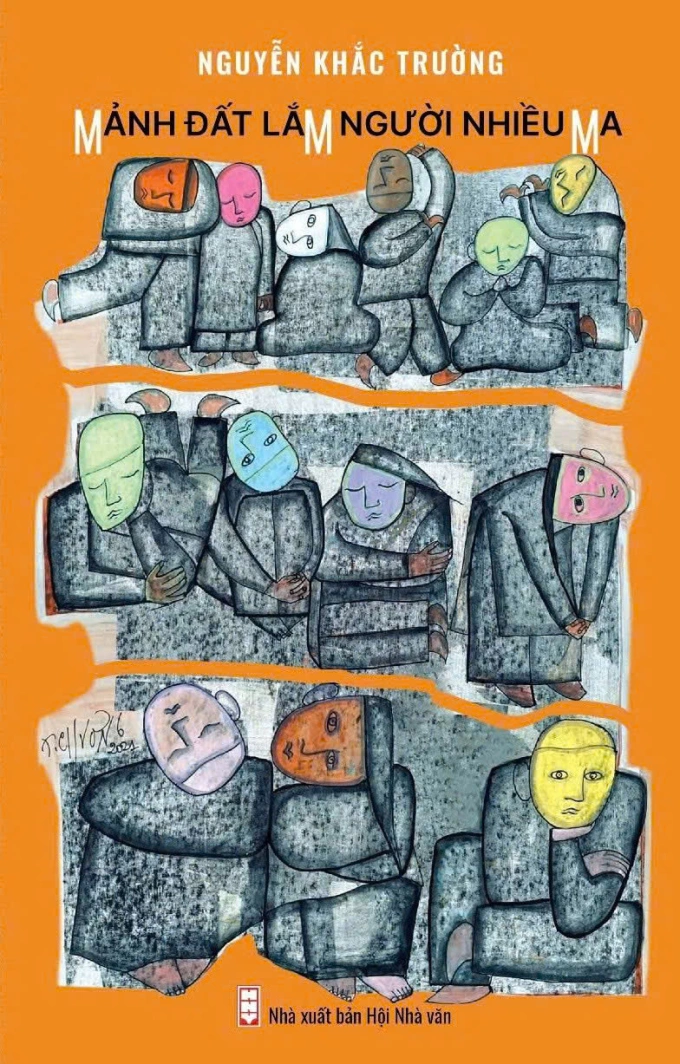 Bìa sách Mảnh đất lắm người nhiều ma. Ảnh: Nhà xuất bản Hội Nhà văn