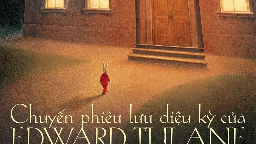 'Chuyến phiêu lưu kỳ diệu của Edward Tulane' - bài học về yêu thương